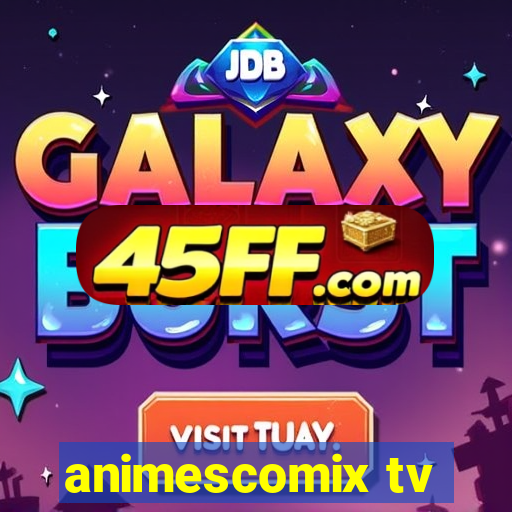 animescomix tv